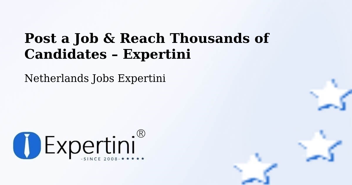 Post a Job in Hattem – Hire the Right Talent - Hattem, Netherlands Jobs Expertini